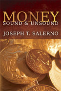 Money, sound and unsound