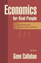 Economics For Real People By Gene Callahan